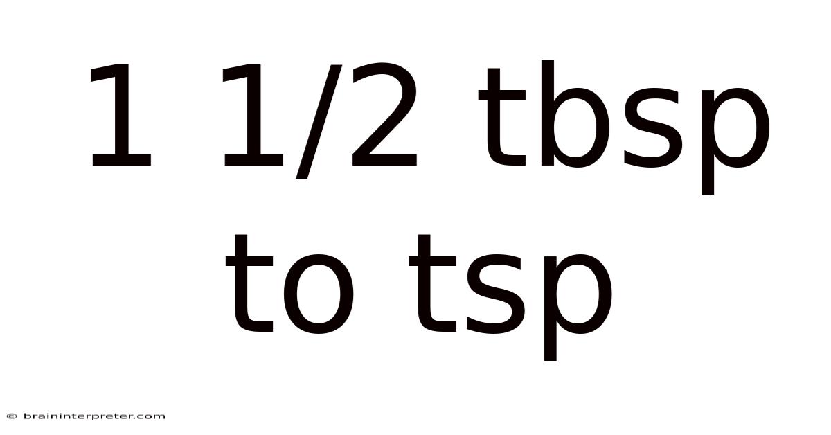 1 1/2 Tbsp To Tsp
