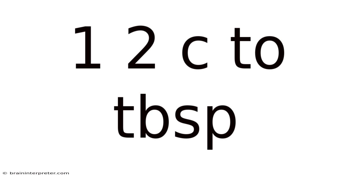 1 2 C To Tbsp