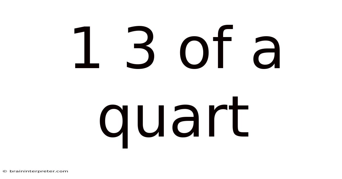 1 3 Of A Quart