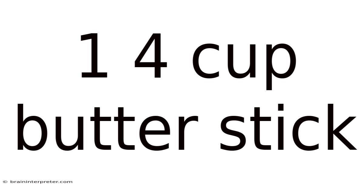 1 4 Cup Butter Stick