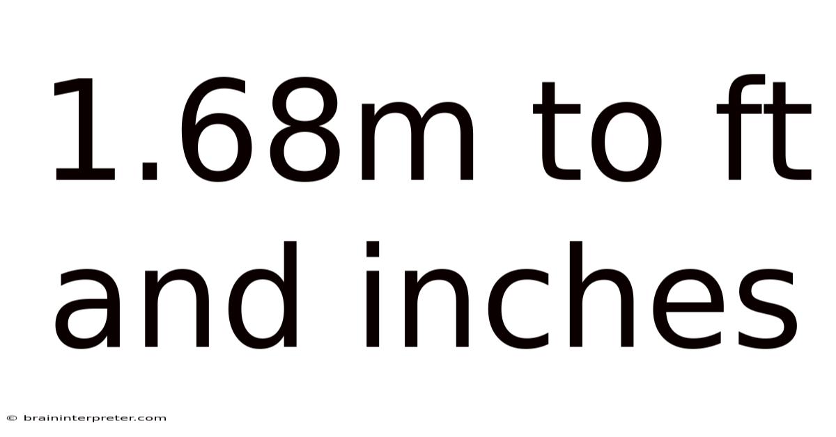 1.68m To Ft And Inches