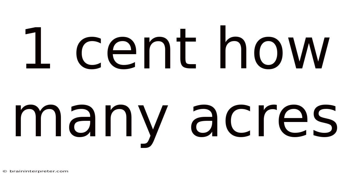 1 Cent How Many Acres