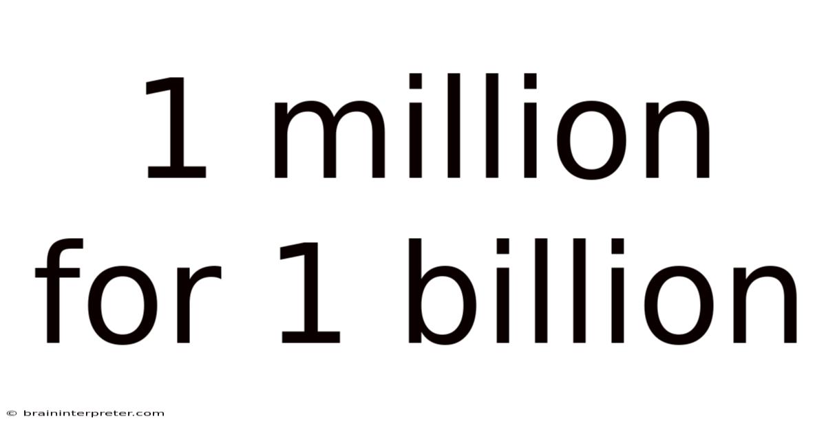 1 Million For 1 Billion