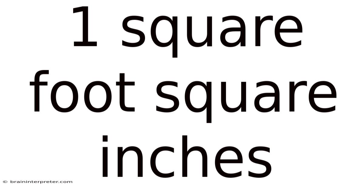 1 Square Foot Square Inches