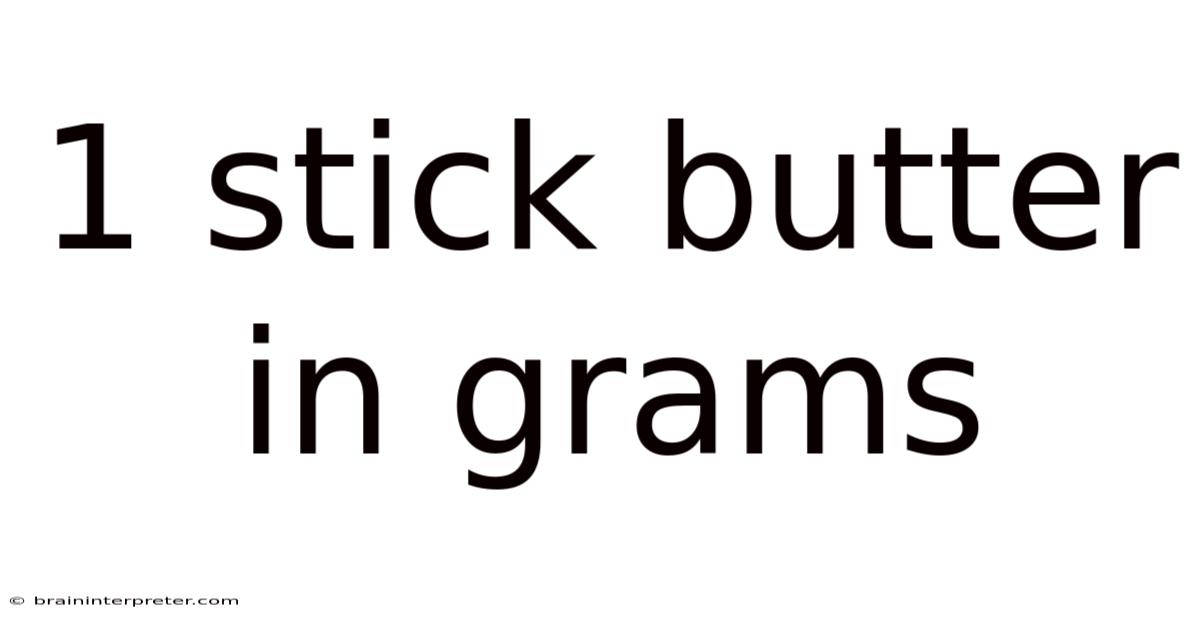 1 Stick Butter In Grams