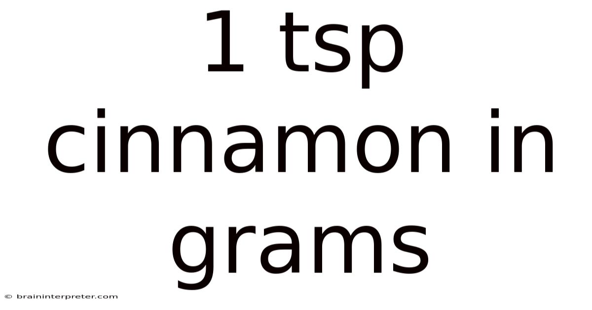 1 Tsp Cinnamon In Grams