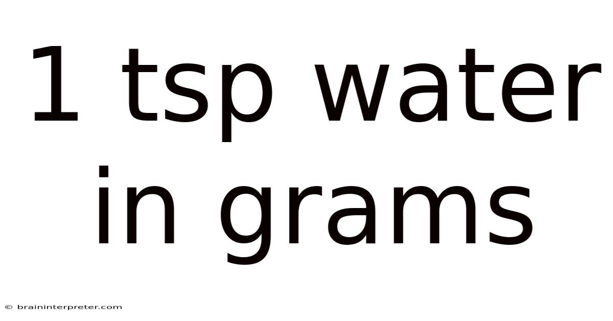 1 Tsp Water In Grams