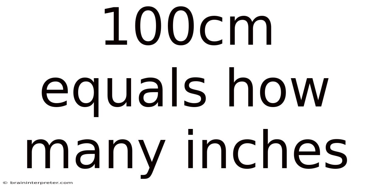 100cm Equals How Many Inches