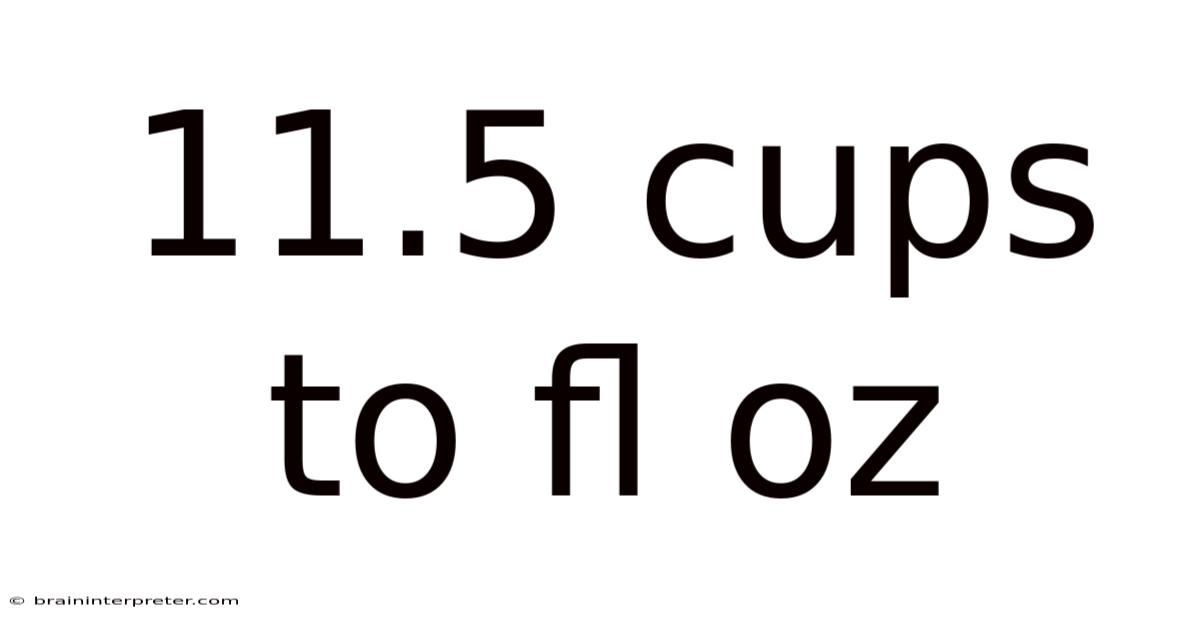 11.5 Cups To Fl Oz