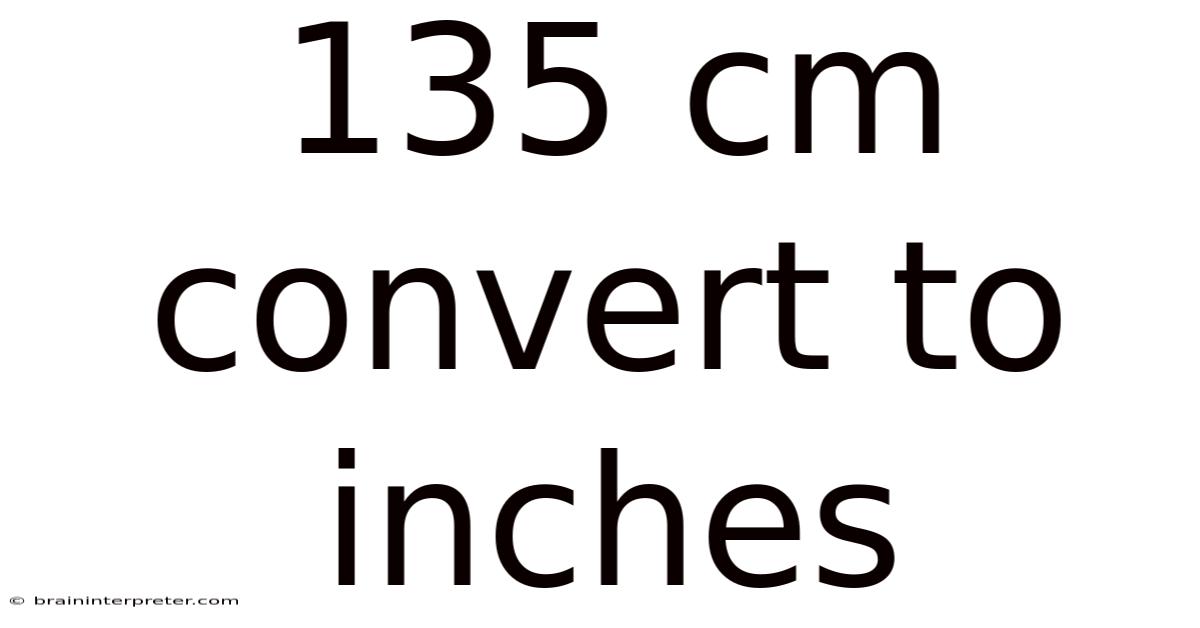 135 Cm Convert To Inches