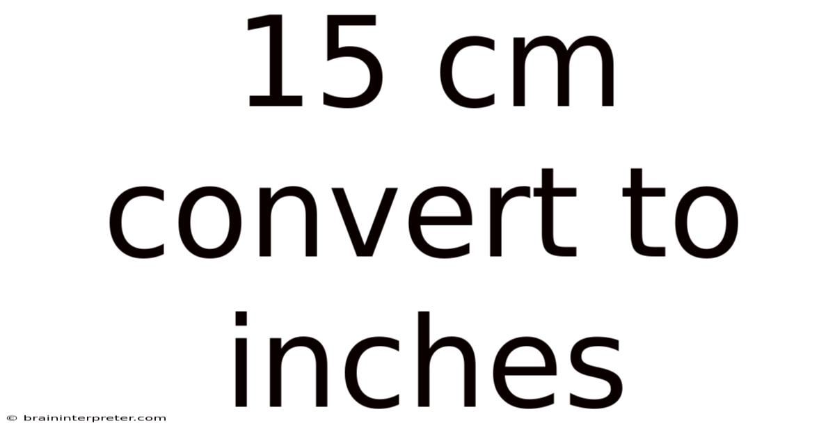 15 Cm Convert To Inches