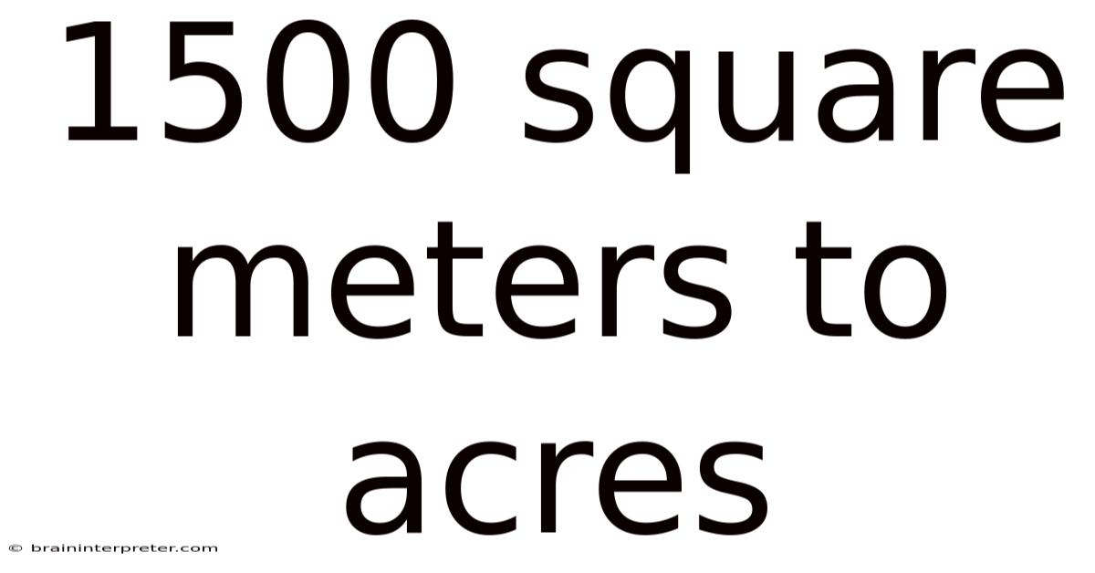 1500 Square Meters To Acres