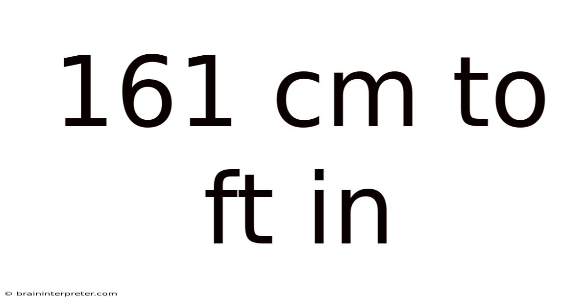 161 Cm To Ft In