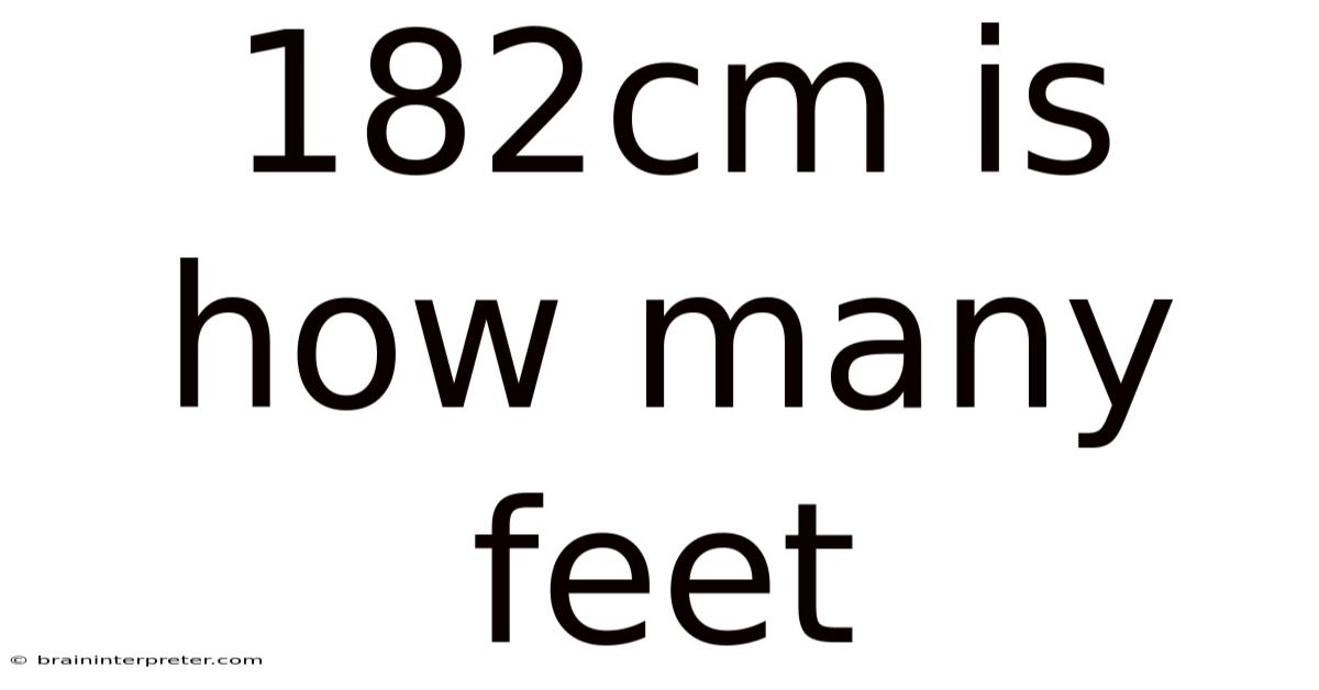 182cm Is How Many Feet