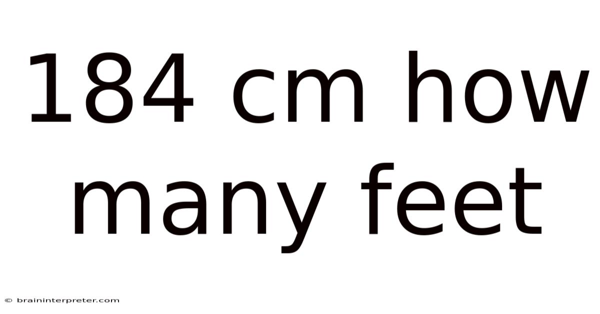 184 Cm How Many Feet