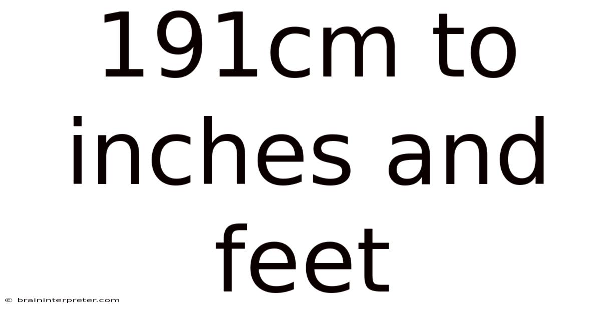 191cm To Inches And Feet