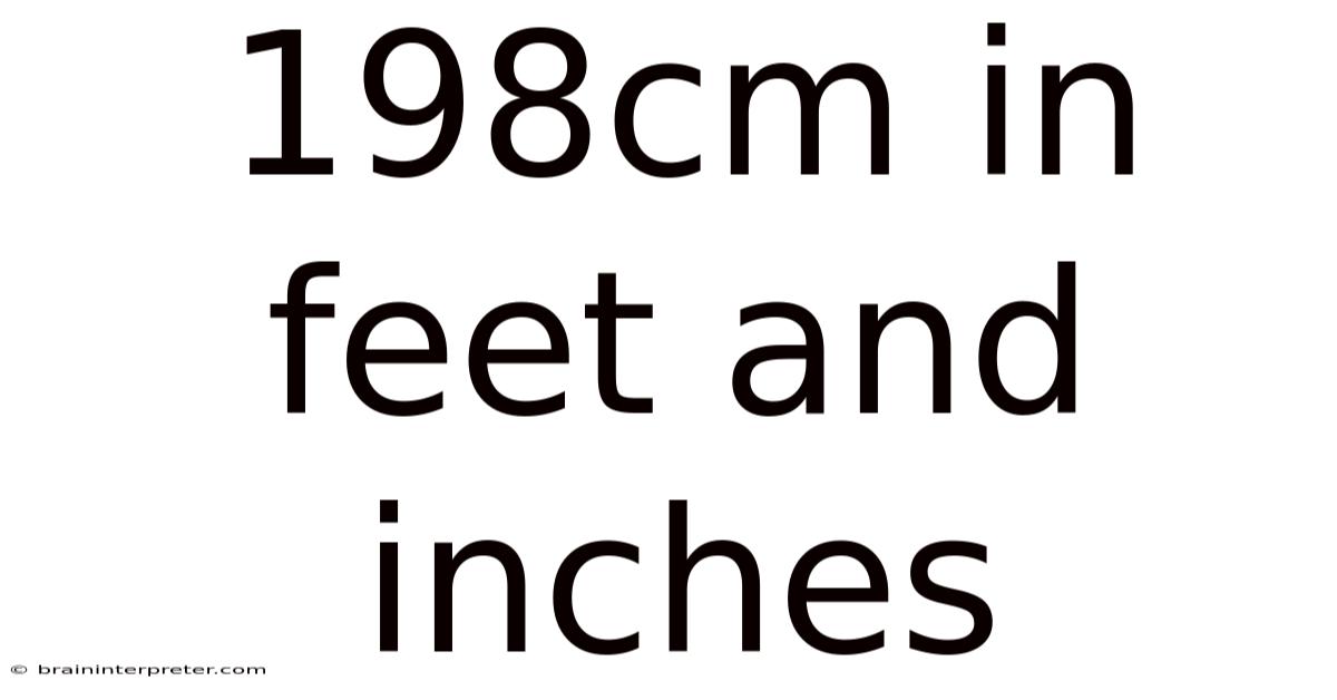 198cm In Feet And Inches