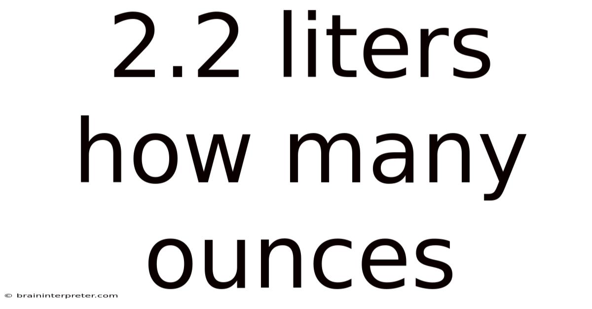 2.2 Liters How Many Ounces