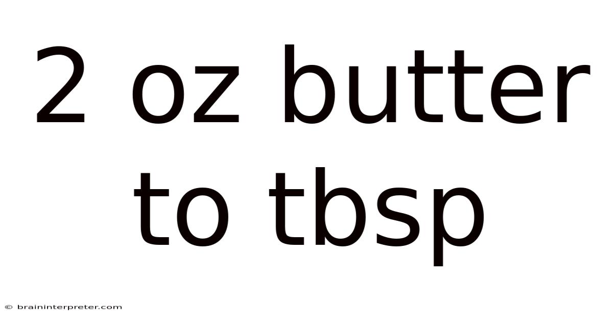 2 Oz Butter To Tbsp