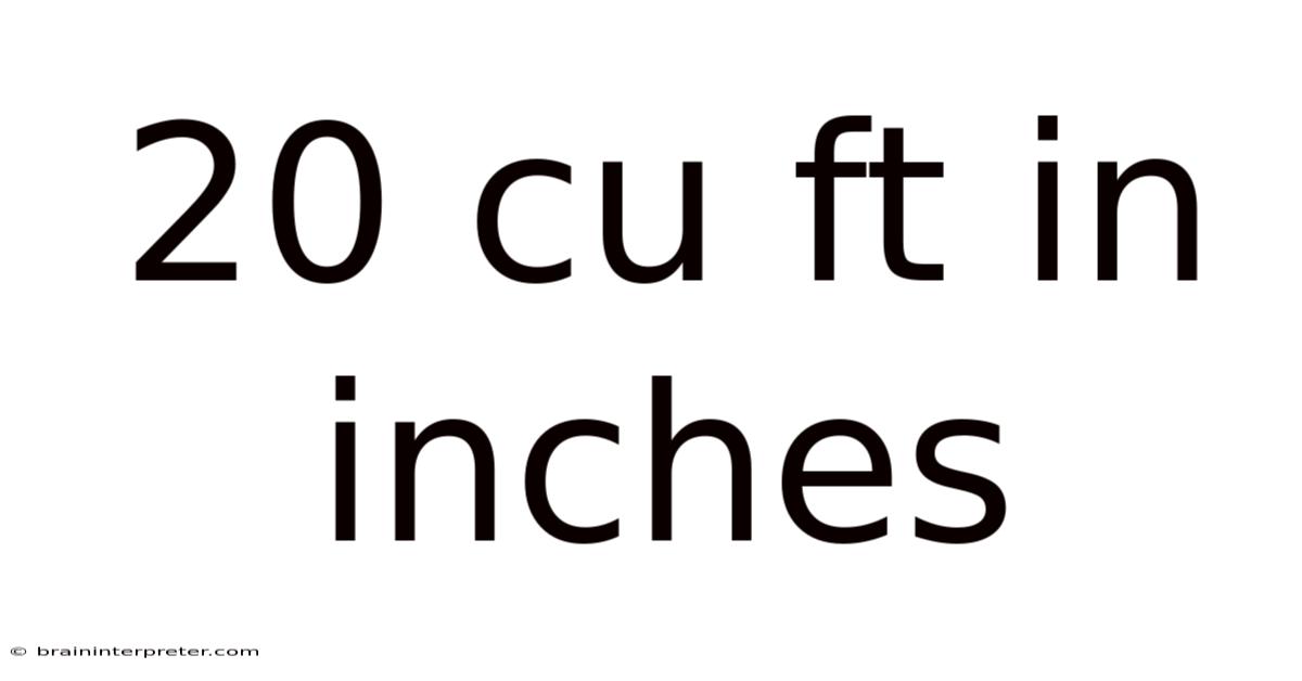 20 Cu Ft In Inches
