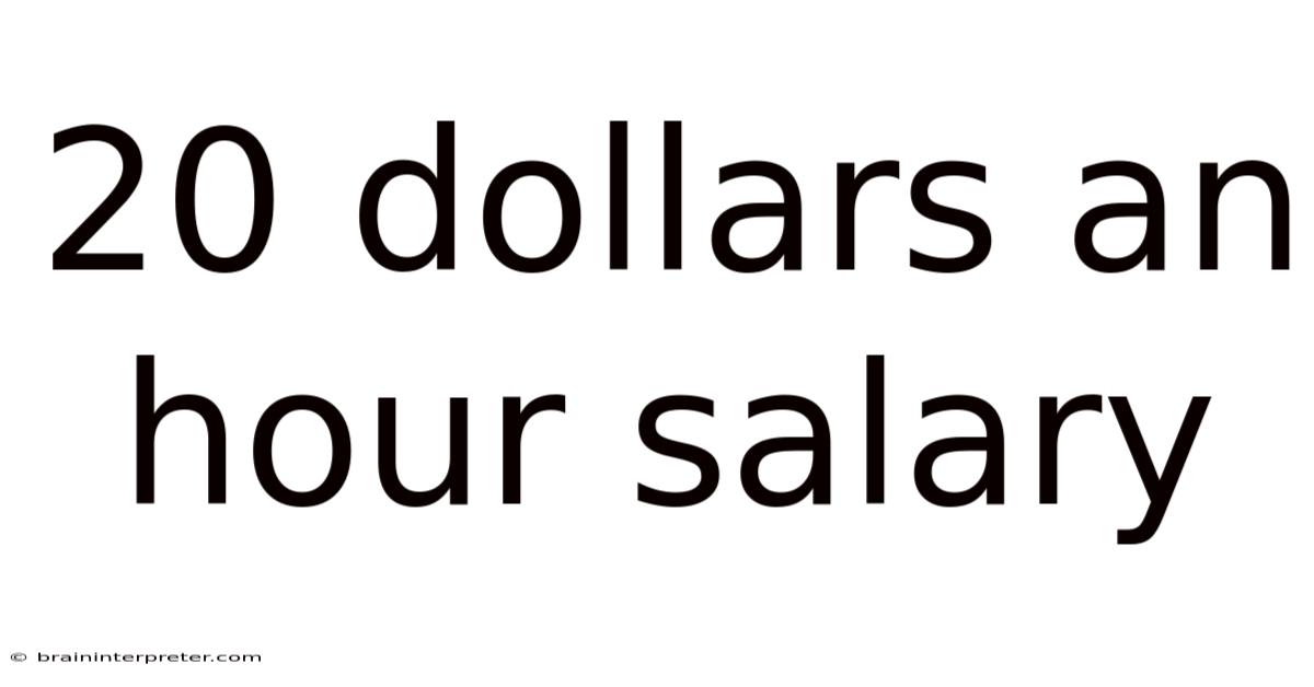 20 Dollars An Hour Salary