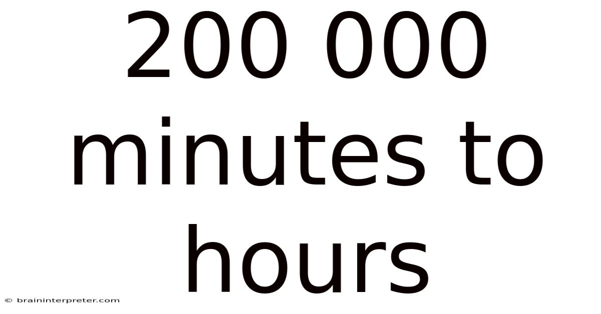 200 000 Minutes To Hours