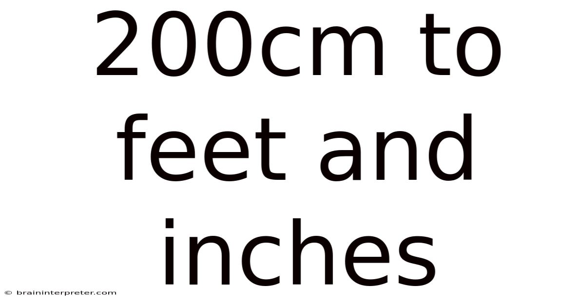 200cm To Feet And Inches