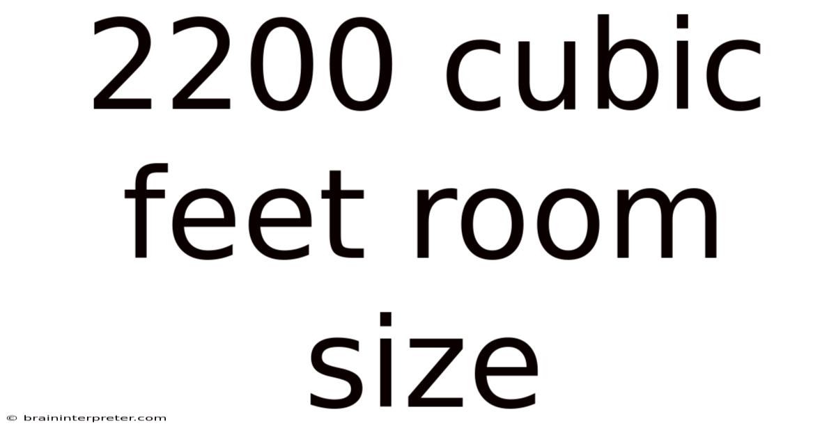 2200 Cubic Feet Room Size