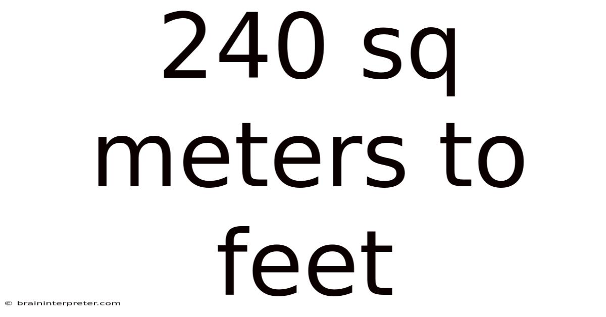 240 Sq Meters To Feet