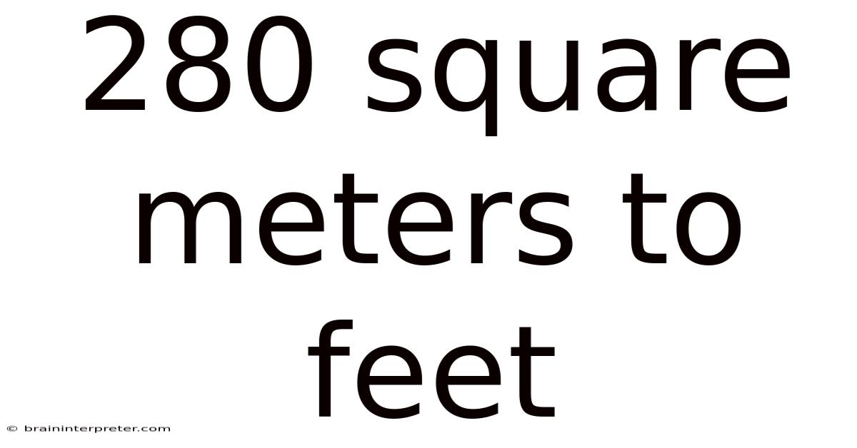 280 Square Meters To Feet