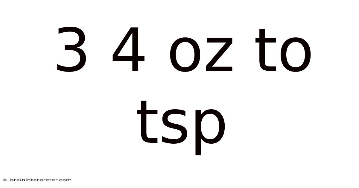 3 4 Oz To Tsp