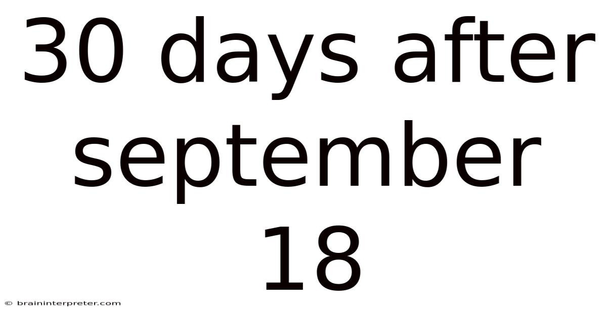 30 Days After September 18