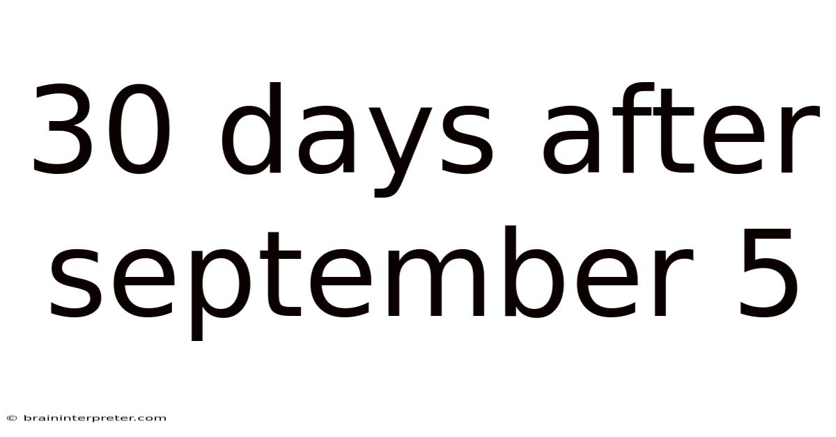 30 Days After September 5
