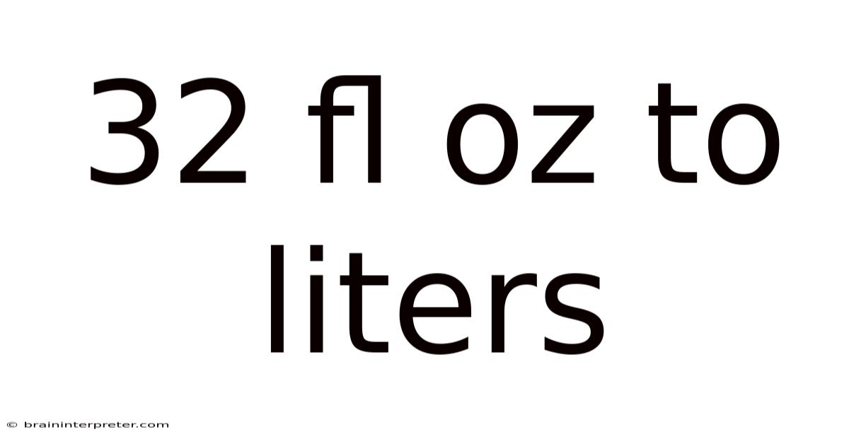 32 Fl Oz To Liters