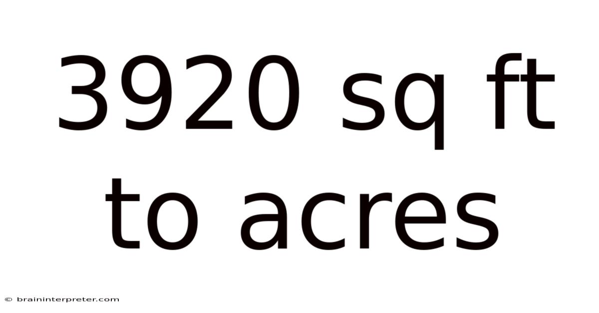 3920 Sq Ft To Acres