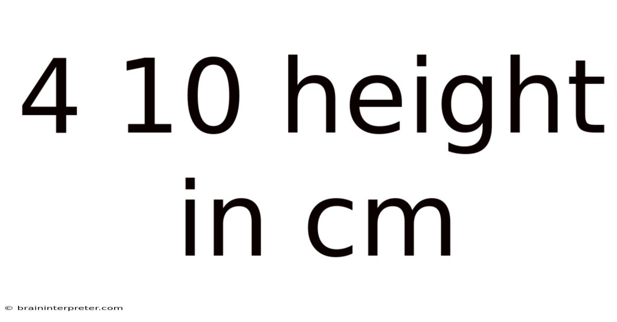 4 10 Height In Cm