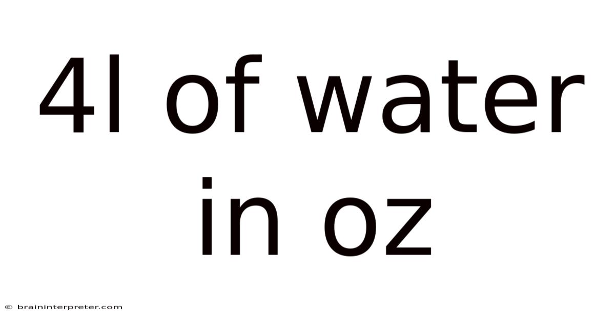 4l Of Water In Oz