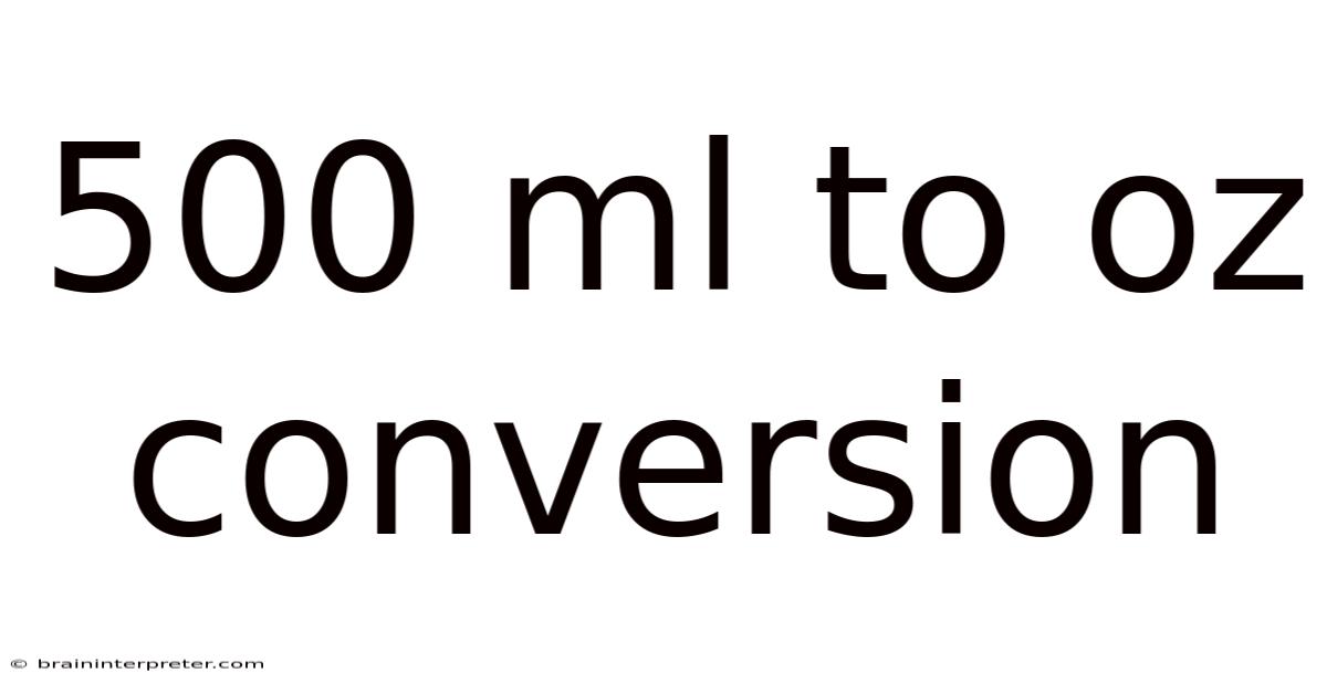500 Ml To Oz Conversion