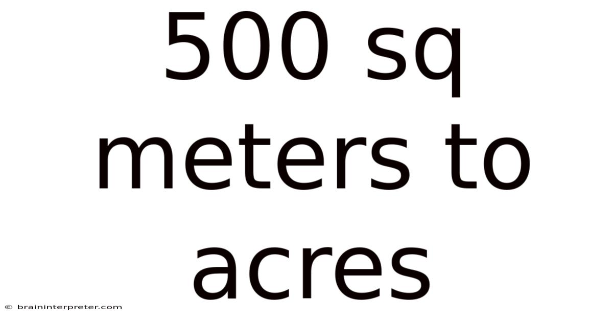 500 Sq Meters To Acres