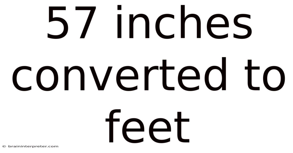 57 Inches Converted To Feet