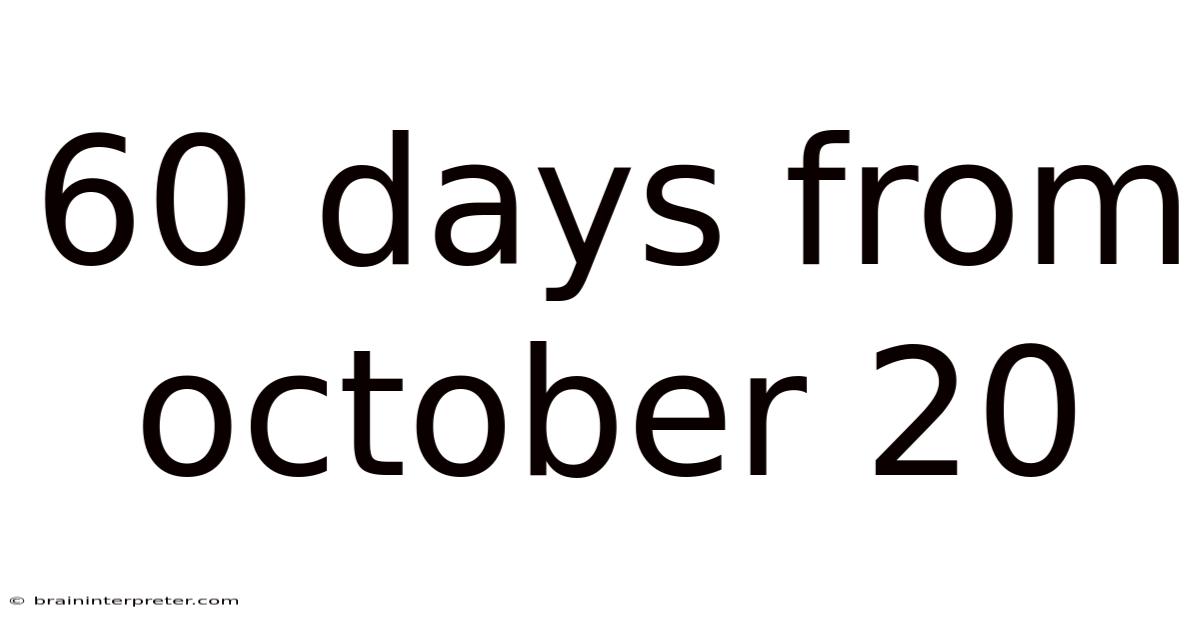 60 Days From October 20