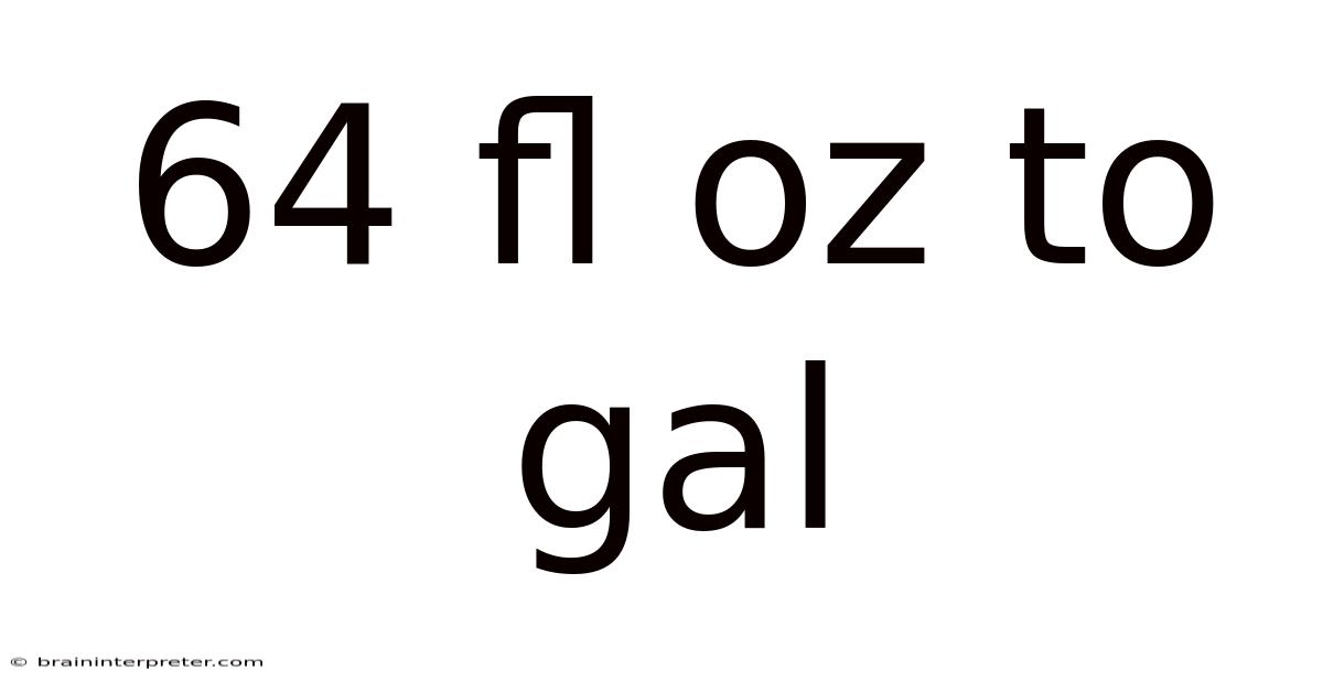 64 Fl Oz To Gal