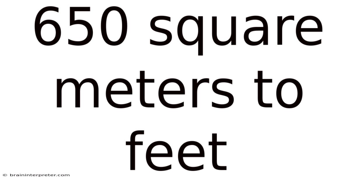 650 Square Meters To Feet