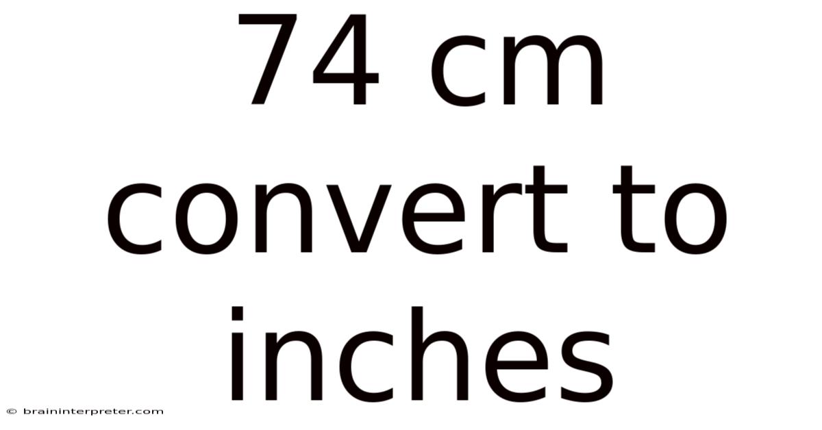 74 Cm Convert To Inches