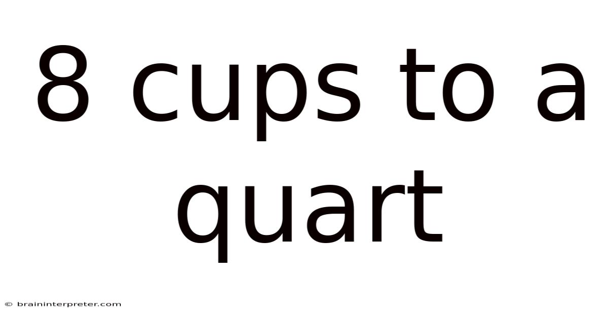 8 Cups To A Quart