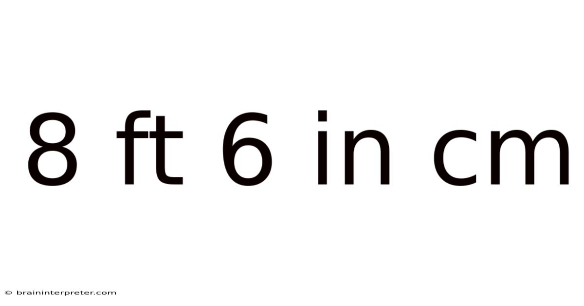 8 Ft 6 In Cm