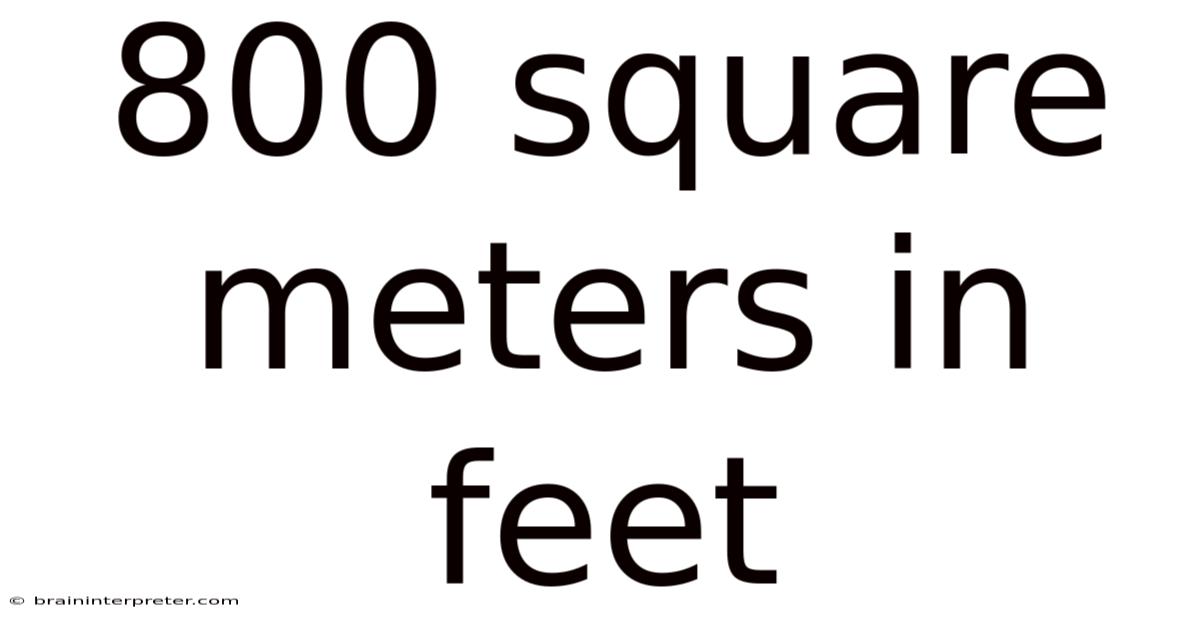800 Square Meters In Feet