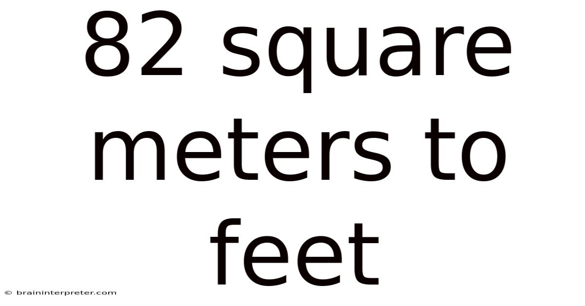 82 Square Meters To Feet