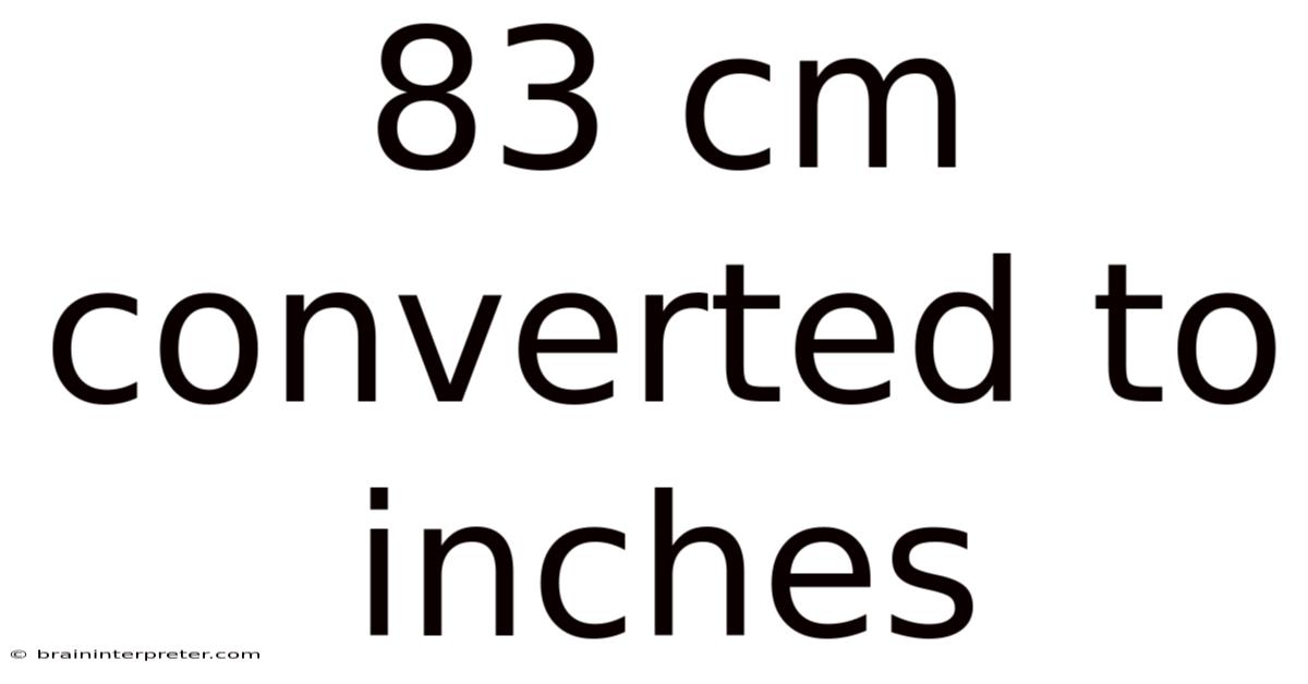 83 Cm Converted To Inches