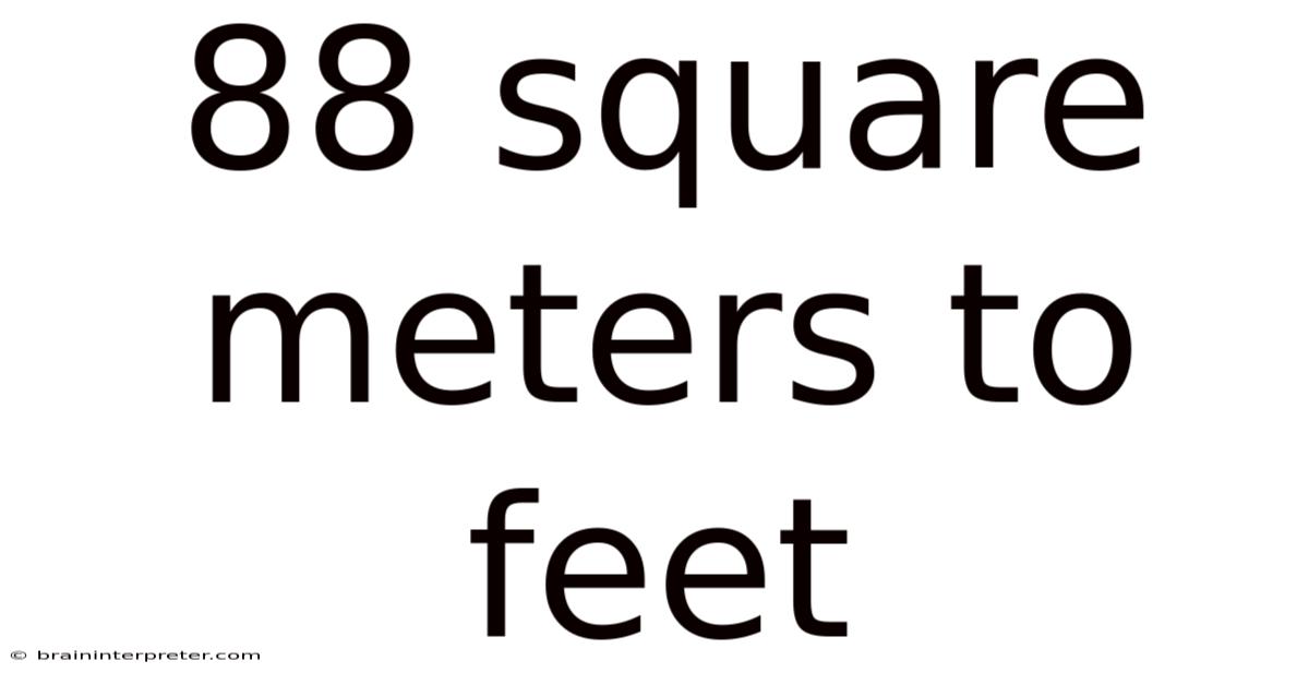 88 Square Meters To Feet